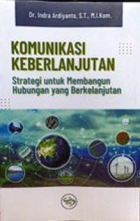 Image of Komunikasi Keberlanjutan : Strategi untuk Mrmbangun Hubungan yang Berkelanjutan